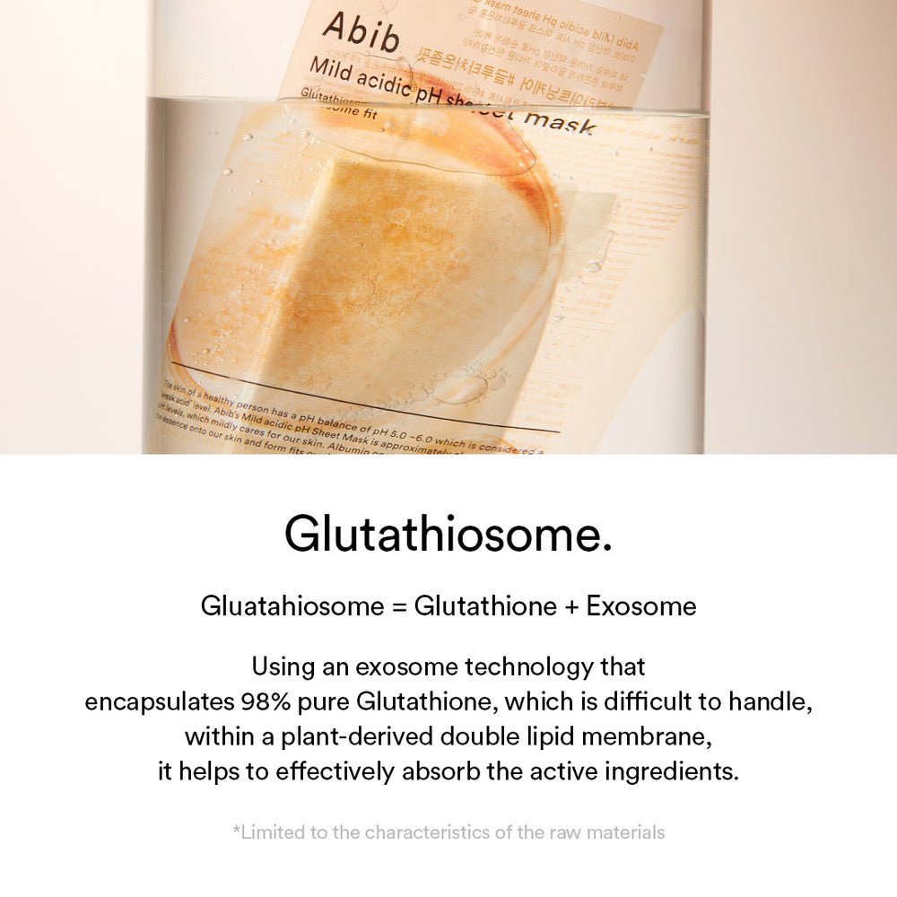 Abib Mild acidic pH sheet mask Glutathiosome fit - OVERRATED