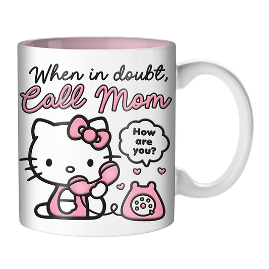 HELLO KITTY WHEN IN DOUBT CALL MOM 20oz Ceramic Mug