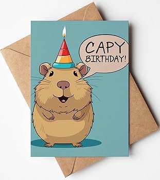Capybara Birthday Card - OVERRATED